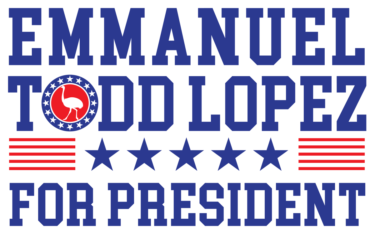 "Emmanuel Todd Lopez for President" Sticker