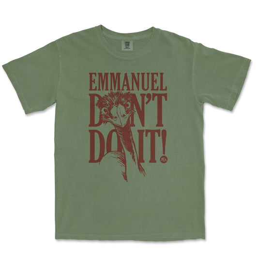 Emmanuel Don't Do It! Moss Tee