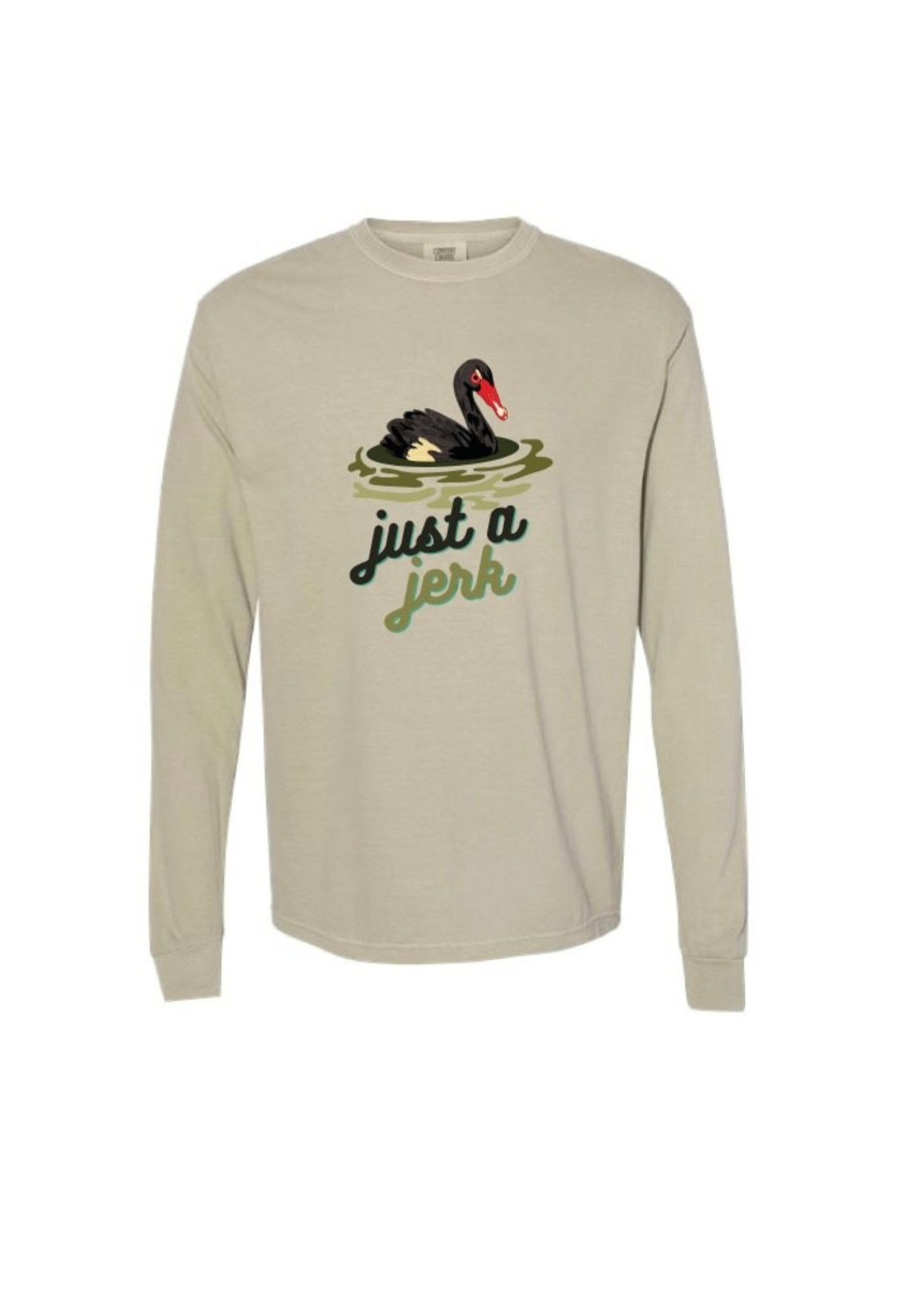 Just a Jerk Long Sleeve Tee Sandstone