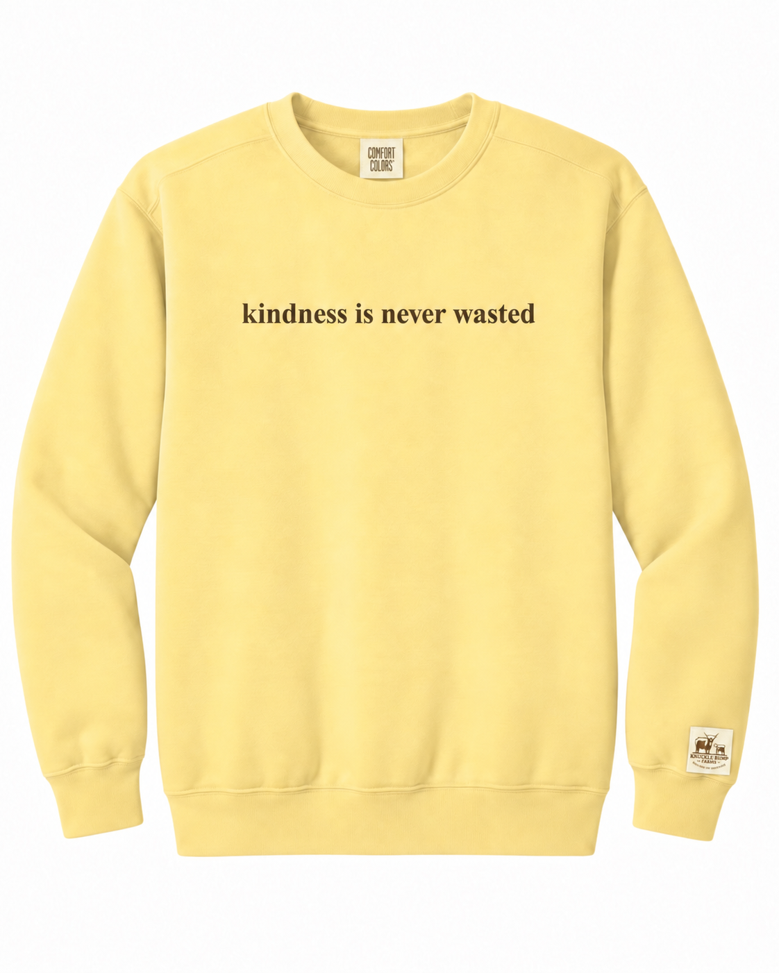 "Kindness is Never Wasted" BUTTER Sweater