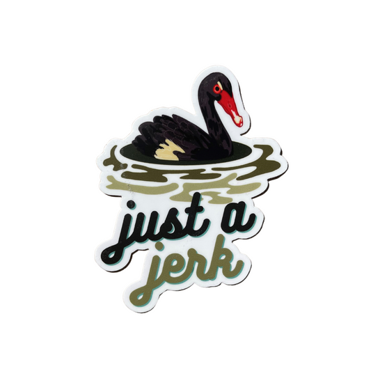 Just a Jerk Sticker